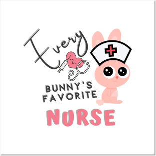 every bunny's favorite nurse Shirt Posters and Art